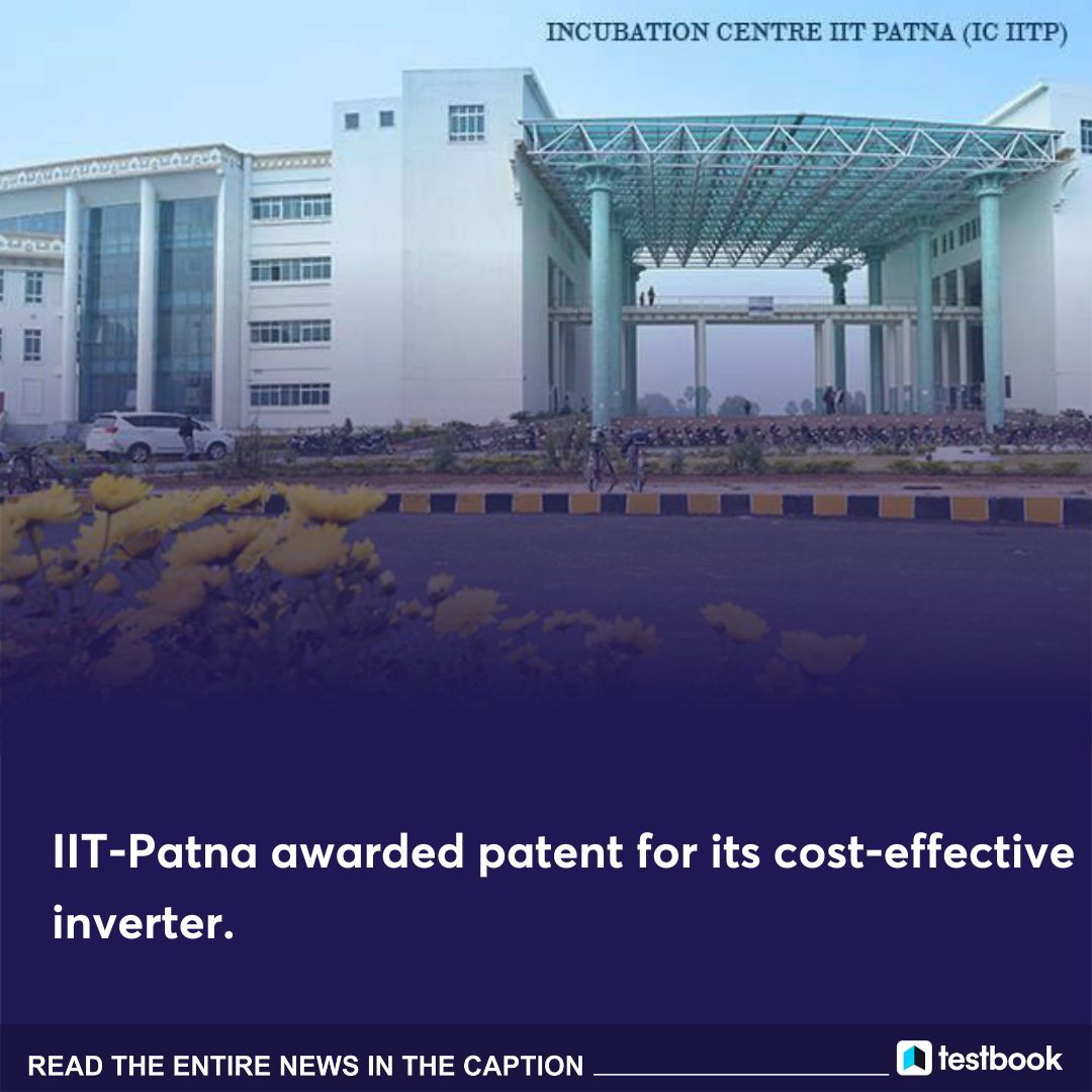 🚨IIT Patna secures patent for compact inverter, promoting portable power self-reliance. Integrated battery emphasizes clean energy. Academic dean: A K Thakur. 

[Current Affairs, IIT, Knowledge & Facts, Govt. exam, 2024]