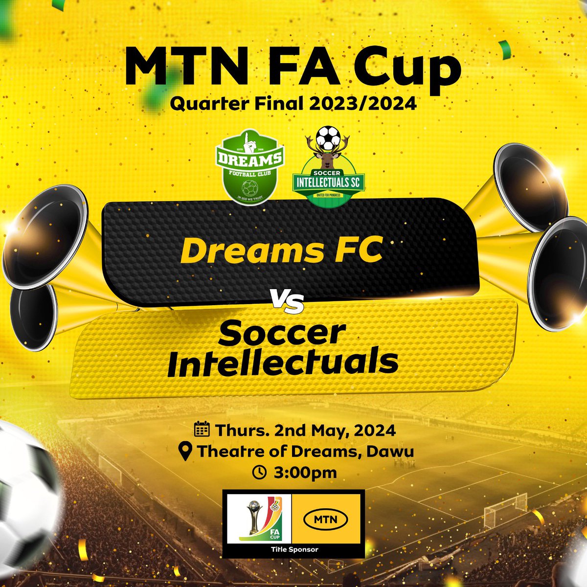 Which team will make it to the semifinal stage of the @MTNFACupGH; @DreamsFootballC vs Soccer Intellectuals. 🗓️: Thursday, 2nd May 2024 🏟️: Theatre of Dreams, Dawu ⏰: 3pm #MTNFACup2024