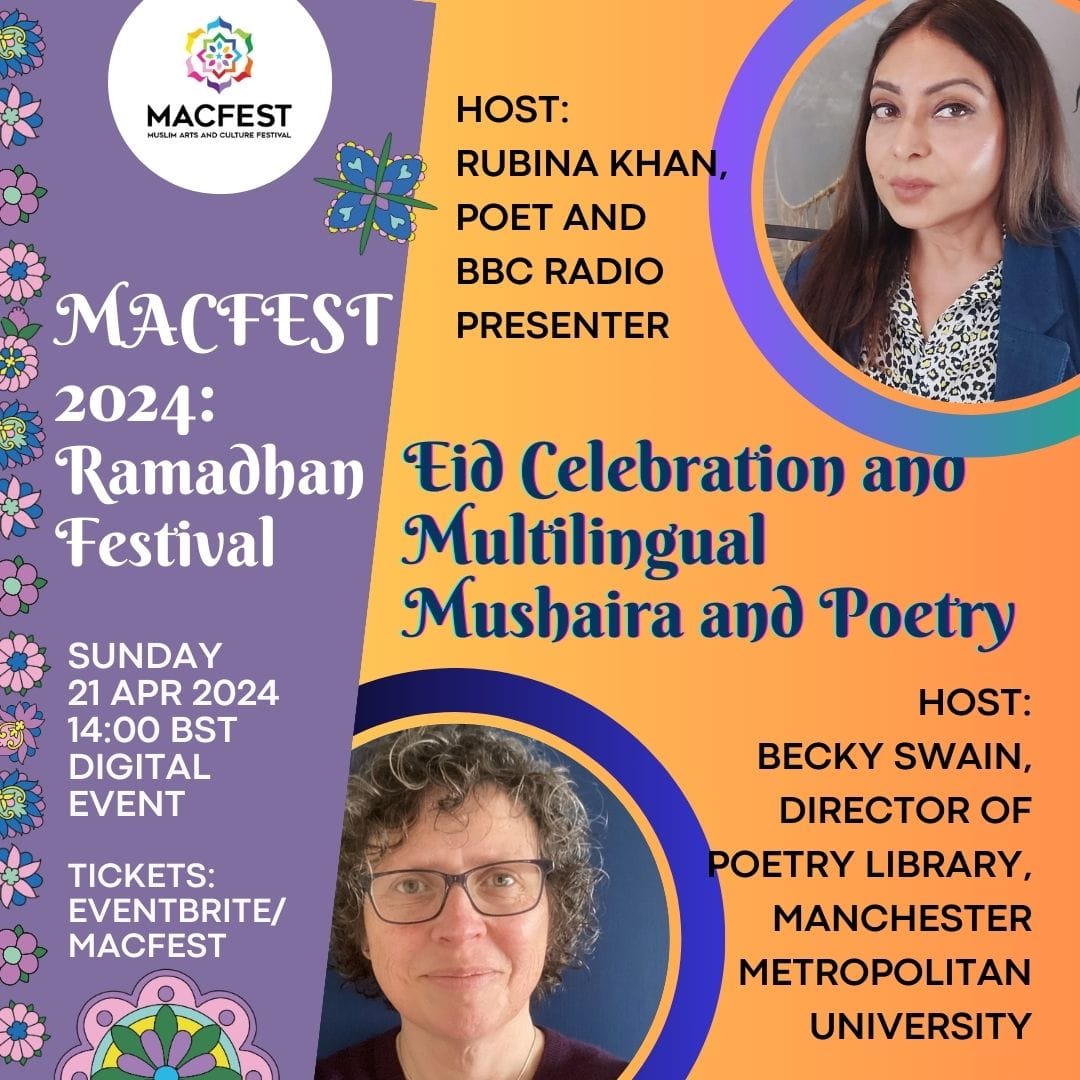 #macfest2024 - join us for an entertaining #multilingual #poetry and #Mushaira feast from around the UK and abroad! Book here eventbrite.co.uk/e/eid-celebrat… @Becky_Swain @McrPoetryLib Hosted by Rubina Khan @MACFESTUK @QaisraShahraz @MCRCityofLit