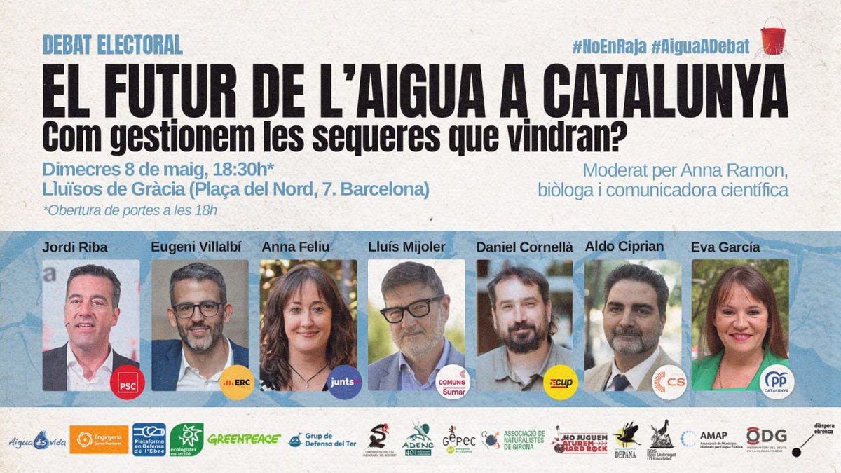 🗣️ DEBAT ELECTORAL: EL FUTUR DE L'AIGUA A CATALUNYA #AiguaADebat La campanya #NoEnRaja organitzem un debat electoral per conèixer les propostes dels partits sobre la gestió de l'aigua i la #sequera. 📆 8 de maig, 18:30h 📍 @lluisosdegracia ✍️ VINE: noenraja.cat/agendes/debat-…