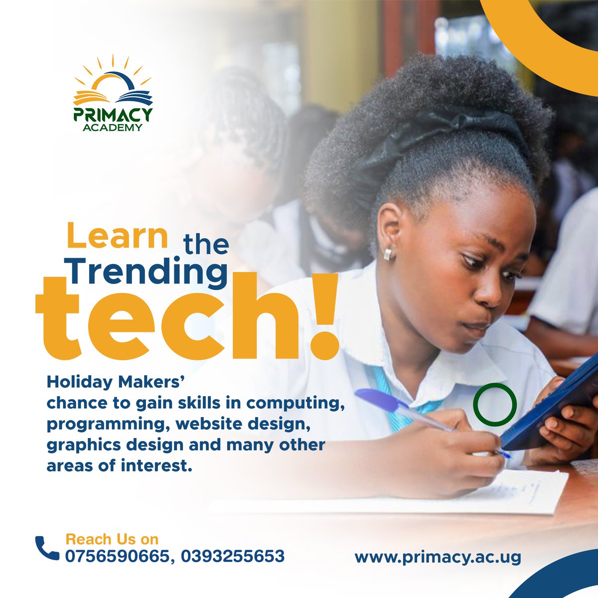 Don't sit back and relax in this holiday.  Join us at Primacy Academy to master the latest in computing, programming, web design, graphics design, and more. Your tech journey begins here! #LearnTech #SkillsForTomorrow #Innovation #PrimacyAcademy