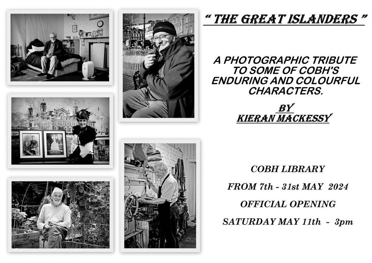 Local photographer Kieran Mackessy will bring his exhibition ‘Great Islanders’ to #CobhLibrary on Tuesday 07th May The exhibition will run until Friday 31st May. All welcome. @CobhNews @CobhEdition @gicncobh @LibrariesIre