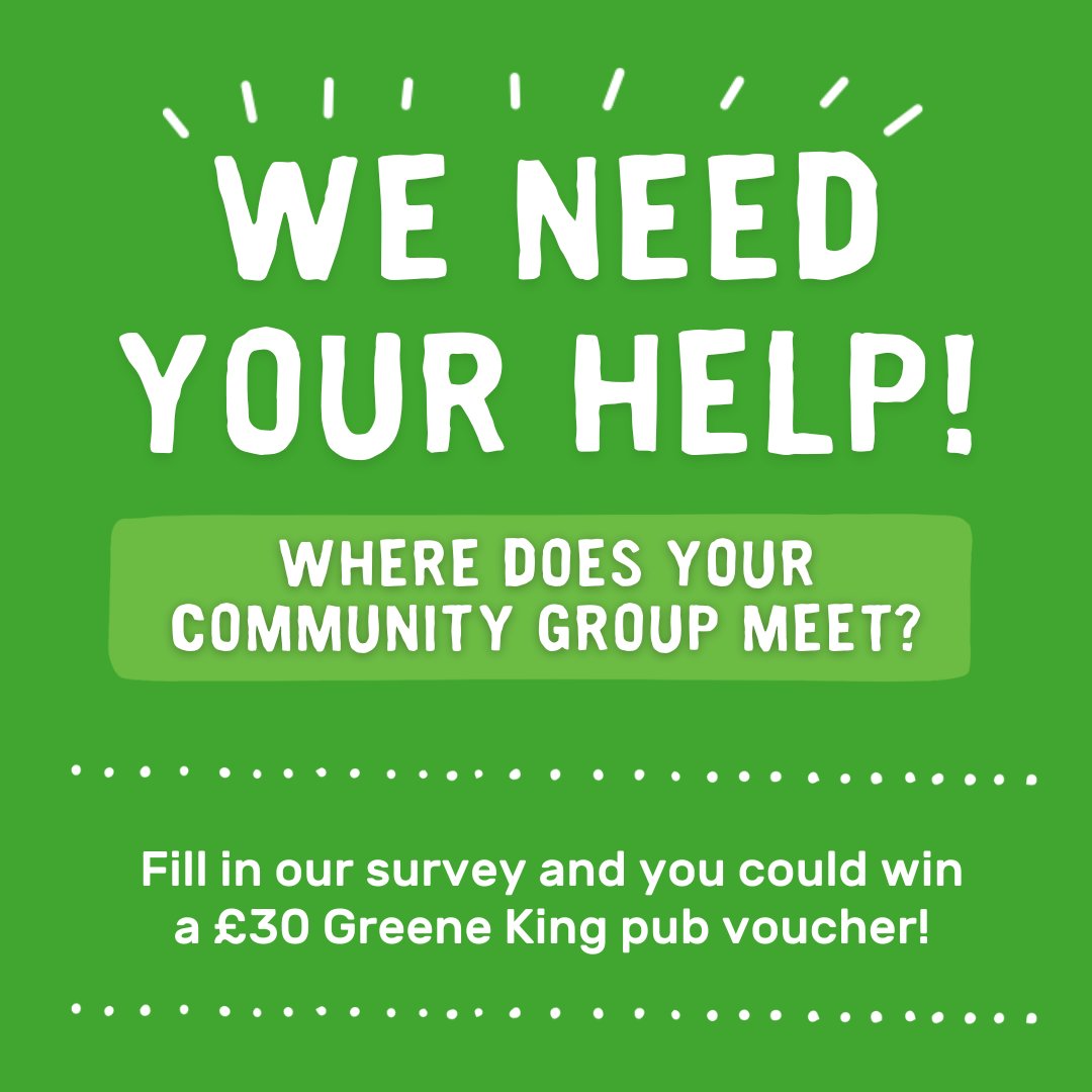 WE NEED YOUR HELP! We’re conducting research and want to hear from you – where does your community group meet? Have your say and you could win a £30 @greeneking pub voucher: surveymonkey.com/r/community_su…