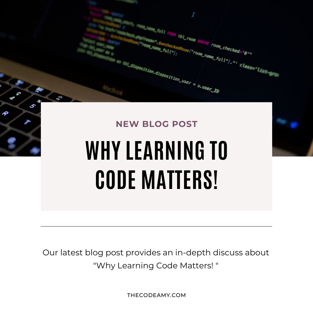 thecodeamy's tweet image. Unlocking the Future: Discover why learning to code is essential in our latest blog post!💻🚀 
Post link : shorturl.at/etBJ1
#CodingMatters
#TechRevolution #LearnToCode