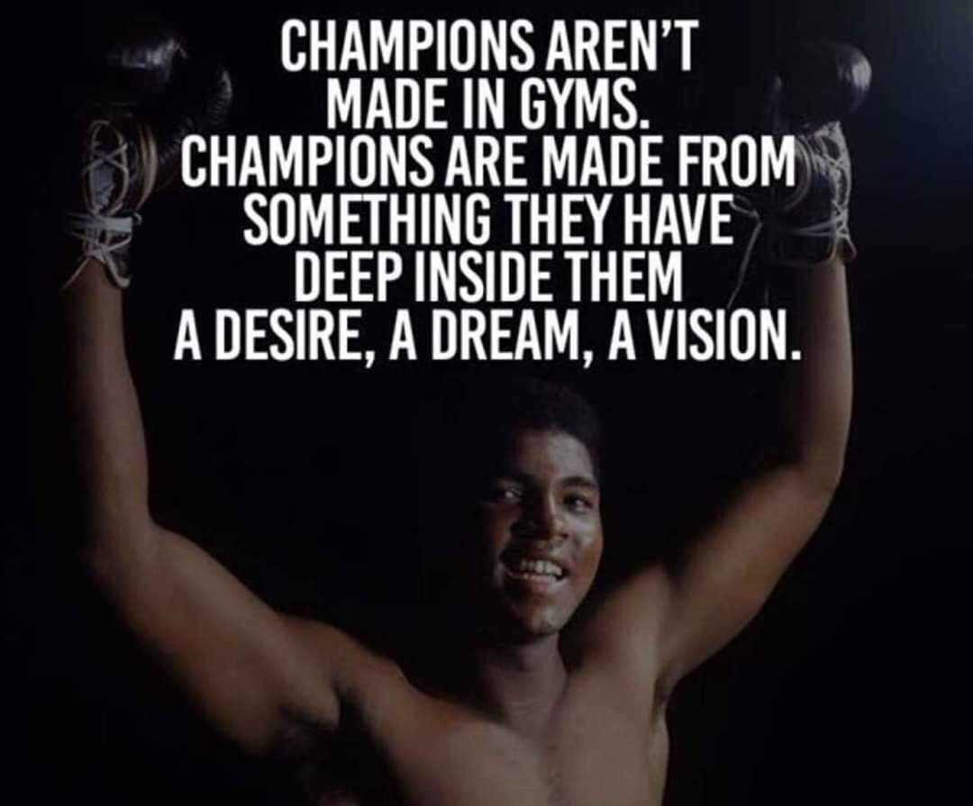 “Champions aren´t made in the gyms. Champions are made from something they have deep inside them - a desire, a dream, a vision.” - Muhammad Ali #inspiration #motivation #quotes