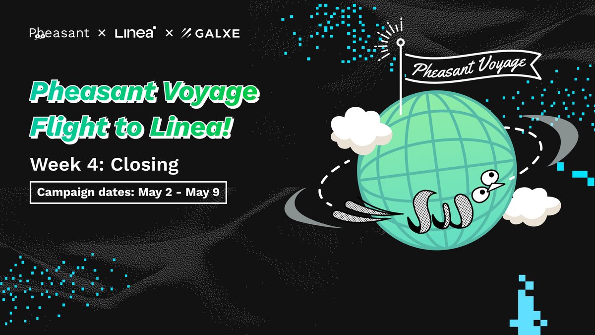 Pheasant Voyage—Flight to <a href="/LineaBuild/">Linea.eth</a> "Week 4: "Closing Week" has begun!!🪂

📍 app.galxe.com/quest/pheasant…

Pheasant Voyage—Flight to Linea wraps up. We hope you enjoy every last moment of the event.🐦💨