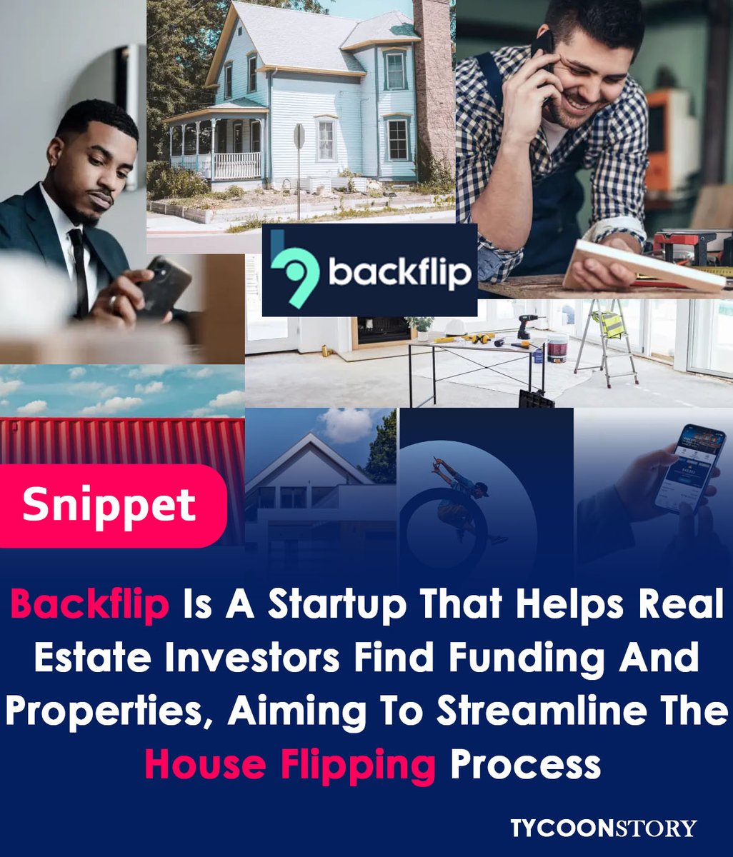 TycoonStoryCo's tweet photo. Backflip, raised $15 million to simplify house flipping through funding and technology.
#RealEstate #PropertyFlipping #Investment #Startup #FinTech #BridgeLoans #Marketplace #FinancialServices #VentureCapital #TechIndustry #HomeImprovement #HousingMarket https://t.co/FO4k8gXyrw https://t.co/Q4rL7UP35g