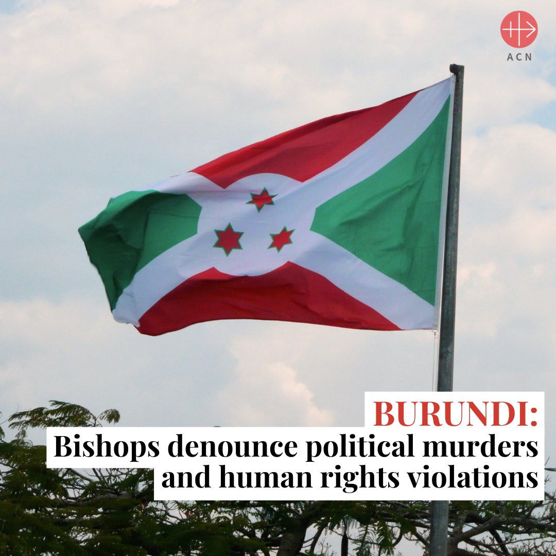 Burundian bishops have issued an impassioned plea for justice to be “administered in accordance with the law”, condemning the “forced disappearances and politically motivated murders” plaguing the country. Read the full story: acnuk.org/news/burundi-b…