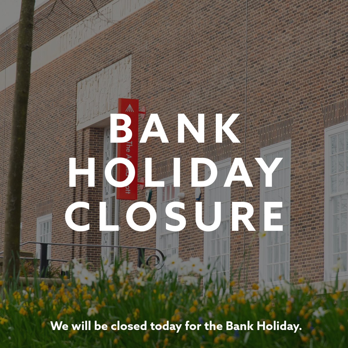 We are closed today for the Bank Holiday.