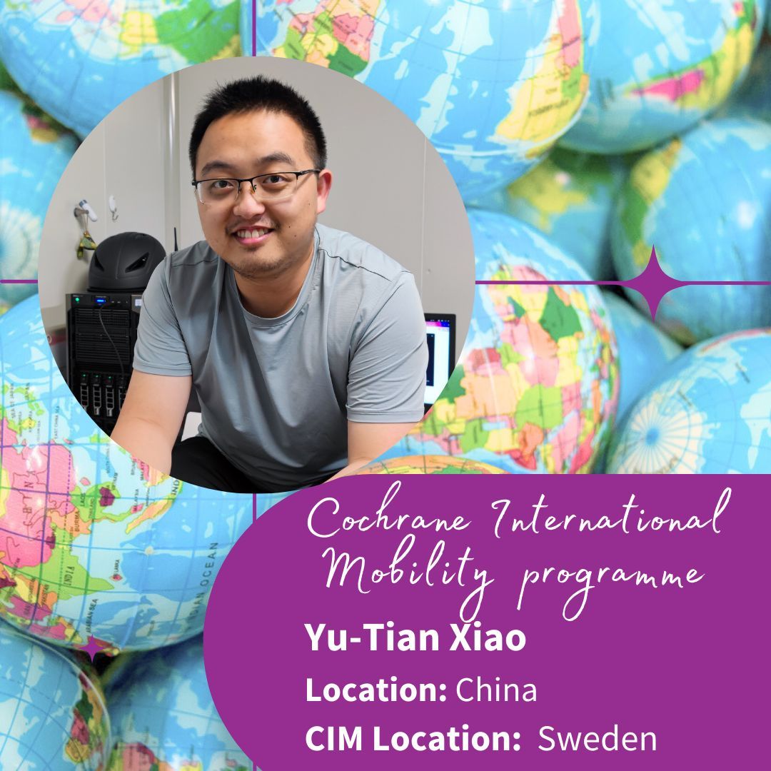 'A CIM experience is the best opportunity to find you a teacher and put everything you are learning into practice!' Yu-Tian Xiao @Bobby_XiaoYT shares his #CochraneInternationalMobility experience @CochraneSweden & his advice to those considering it: buff.ly/4b0XGkp