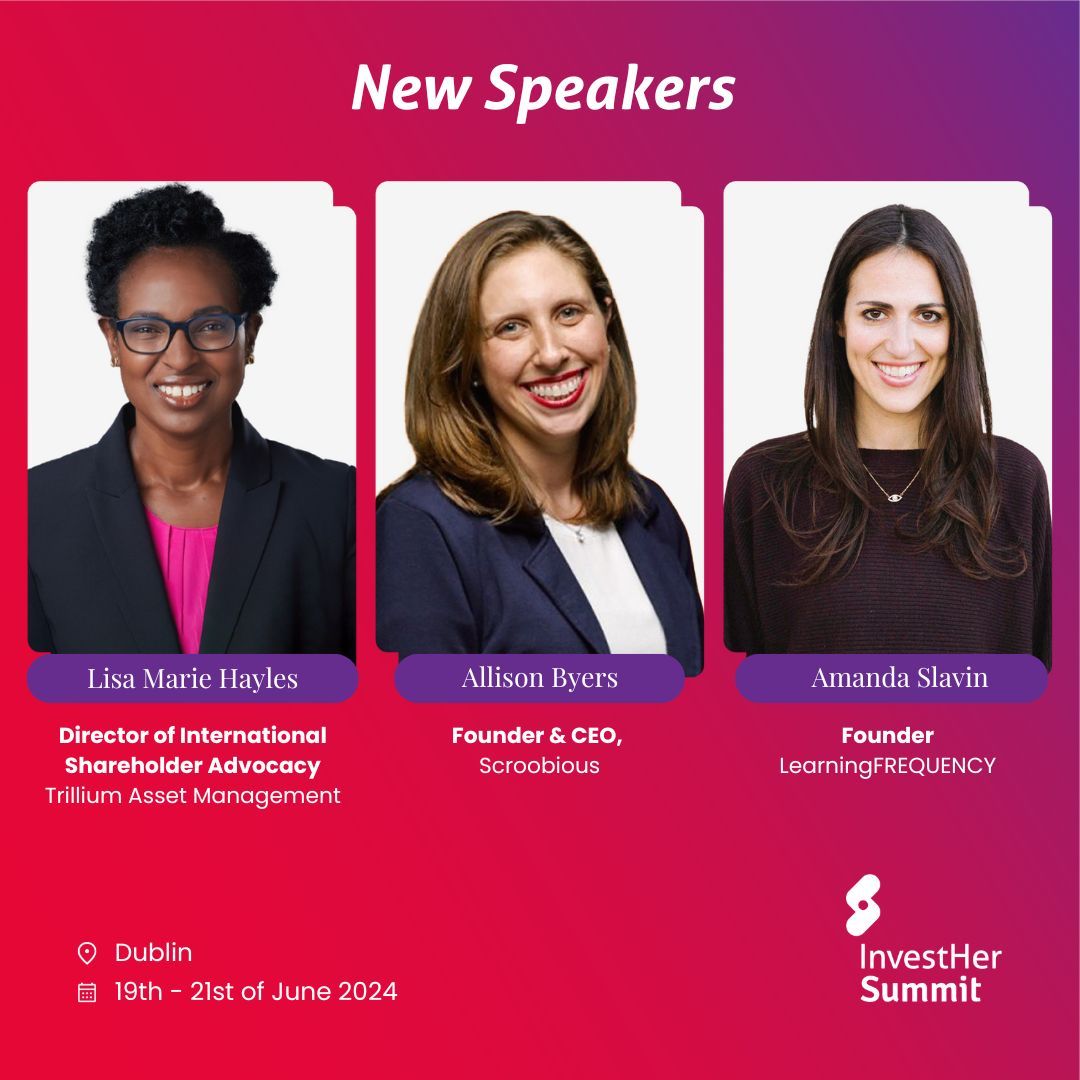 ✨ Introducing @investhersummit #Speakers Lisa Marie Hayles, Trillium Asset Management #SustainableInvesting 🌱 @apbyers @ScroobiousInc revolutionising startup ecosystems 🚀 & @AJSlavin, LearningFREQUENCY redefining educational success 🙌🏻 → bit.ly/InvestHerSummi…