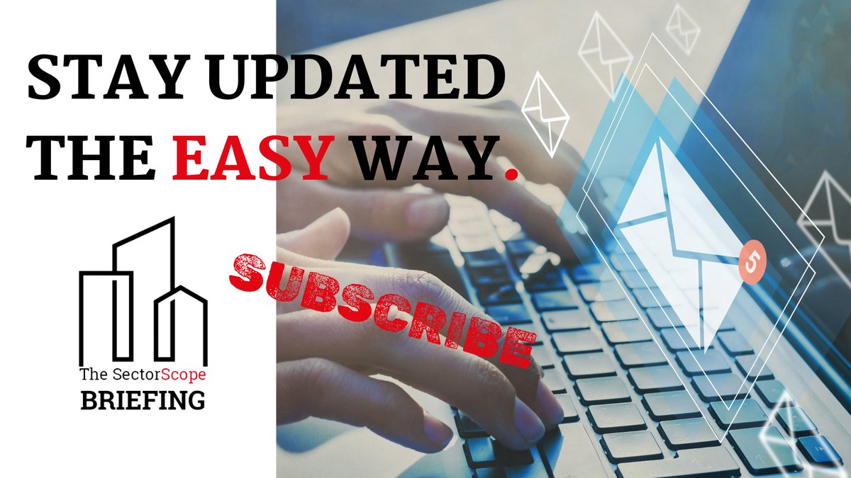 Stay updated easily with The SectorScope Briefing. Reading this newsletter is a no-brainer! Subscribe.  ow.ly/RbPR50Ro0ZJ #PropertyNews