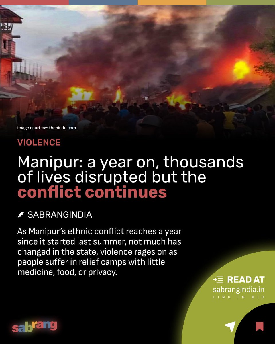 Manipur: a year on, thousands of lives disrupted but the conflict continues #ManipurConflict #EthnicViolence #OneYearOn #ManipurCrisis #ReliefCampStruggles sabrangindia.in/manipur-a-year…