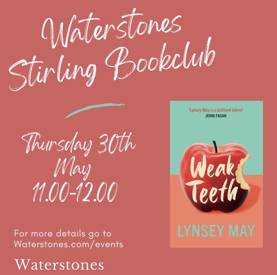 Join us for our next bookclub meeting on Thursday 30th May where we will be discussing our current Scottish Book of the Month ‘Weak Teeth’ by Lynsey May. For more details go to waterstones.com/events or pop in store and speak to a bookseller.