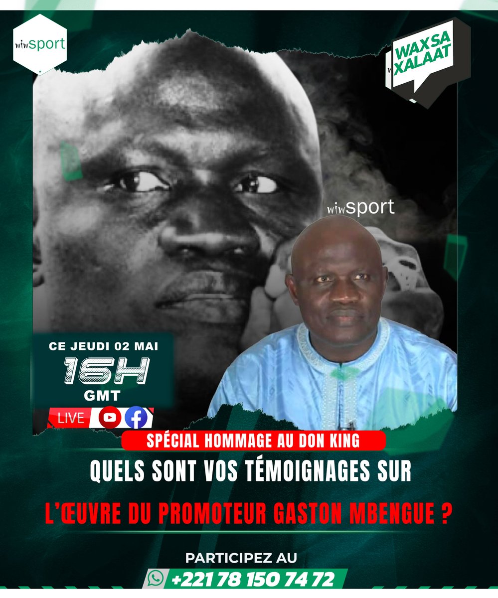 #WakhSaKhalate Spécial hommage au Don King - quels sont vos témoignages sur l’œuvre du promoteur Gaston Mbengue ? 
🔴 En LIVE
🕕 16h00 Gmt
📞 Appelez sur le +221 781507472
➡️ ow.ly/6TjO50RuBAW
#wiwsport #Senegal #Kebetu #TeamSenegal