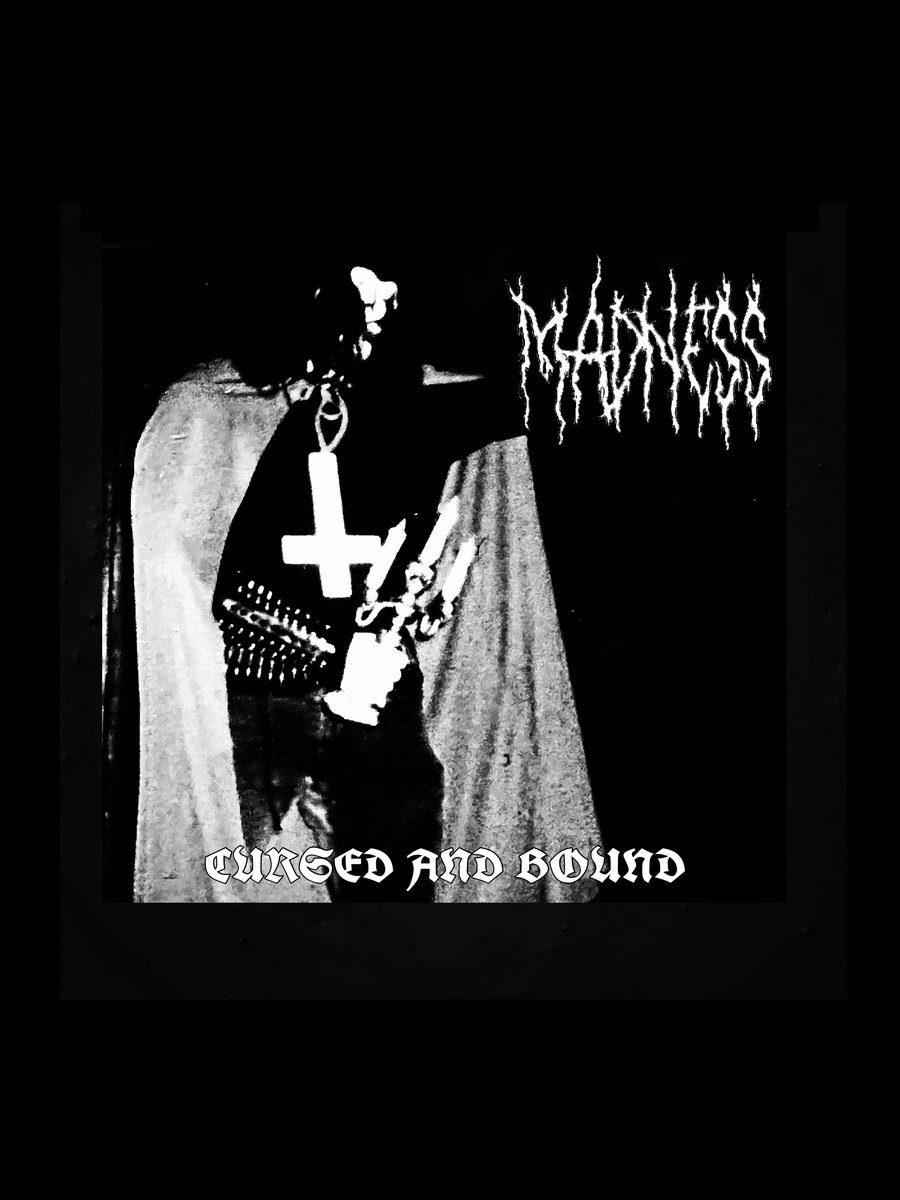 MADNESS (Estats Units) presenta nou single: 'Cursed and Bound' #Madness #BlackMetal #Maig2024 #EstatsUnits #NouSingle #Metall #Metal #MúsicaMetal #MetalMusic