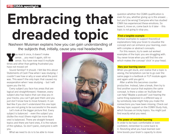 In the latest in her series in PQ magazine Nasheen Wuisman explains how CIMA PQs can gain understanding of any subject that initially cause you real headaches. See: issuu.com/pqpublishing/d…. @CIMA_News @CIMA_GC @CIMA_UK_News @StudyCIMA @CIMAJason @CIMARebecca @CIMALondon
