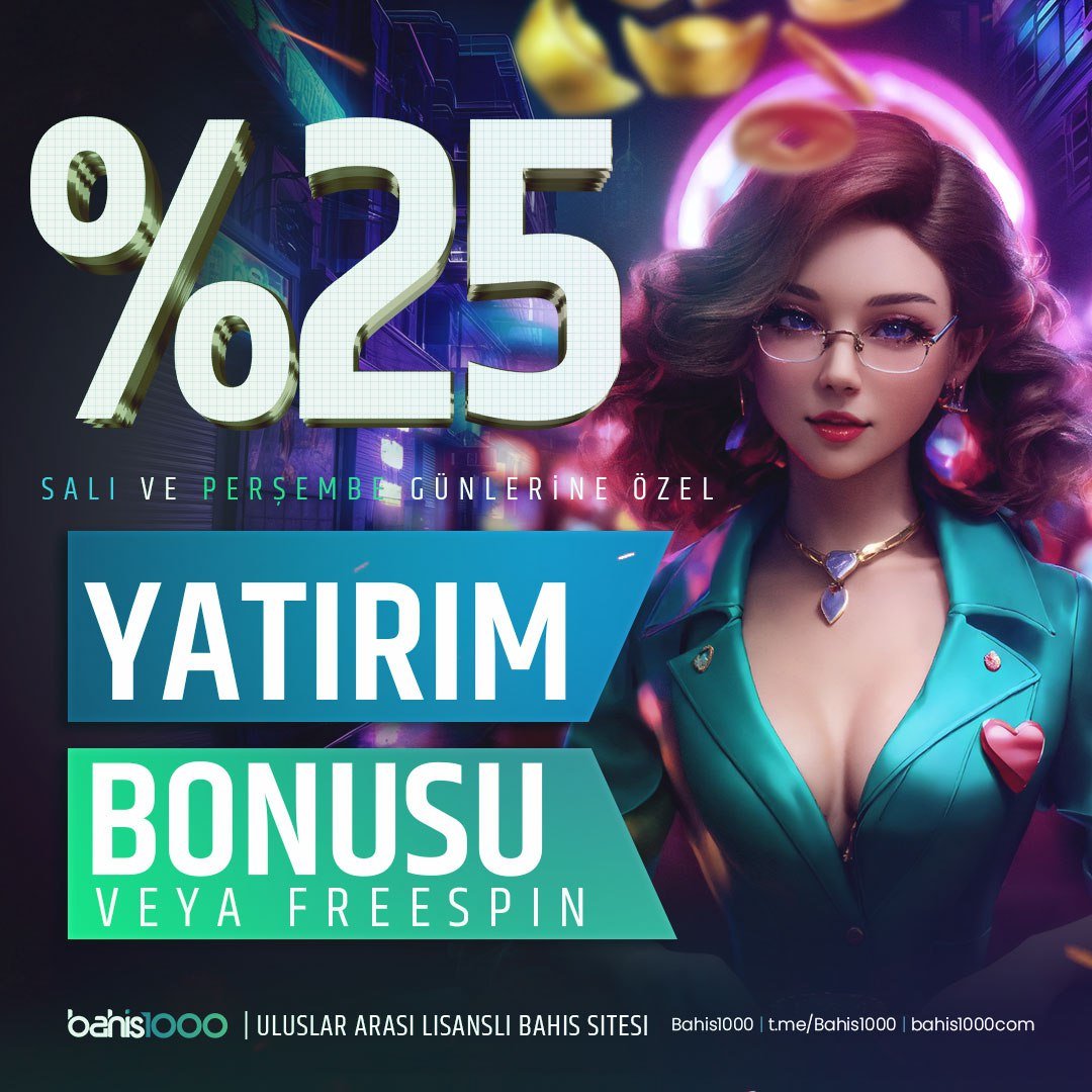 🔥 #Bahis1000'den Bir Yenilik Daha ! ➡️Salı ve Perşembe Günlerine Özel %25 Yatırım Bonusu veya %25 Freespin ! ❗️ Profesyonel Bahiscilerin Tercihi bhsbin.link/pwGPGK Adresinde. ❌ #Bahis1000 Yeni Nesil Bahis Sitesi #Bahis1000