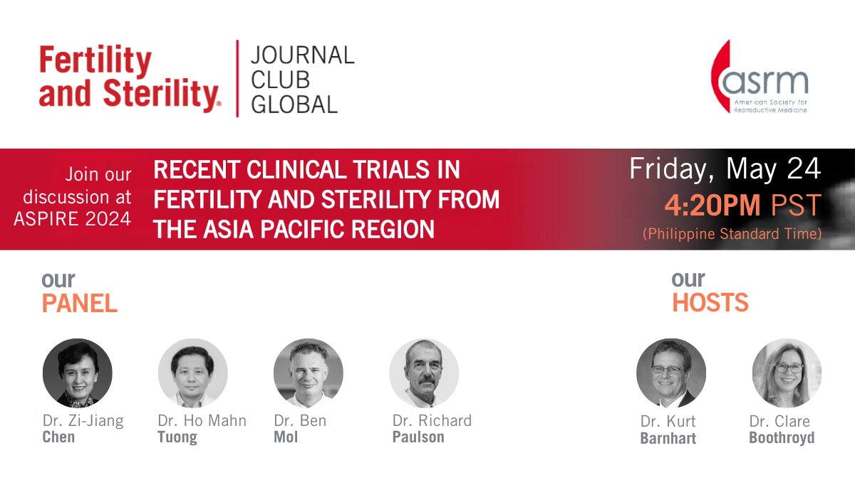 Welcome to the F&S Journal Club on May 24th at 4:20 pm PST We will discuss recent clinical trials in fertility and sterility from the Asia Pacific region If you plan to attend ASPIRE in Manila, don't miss out on joining us for the JCG. You can watch a recording online.