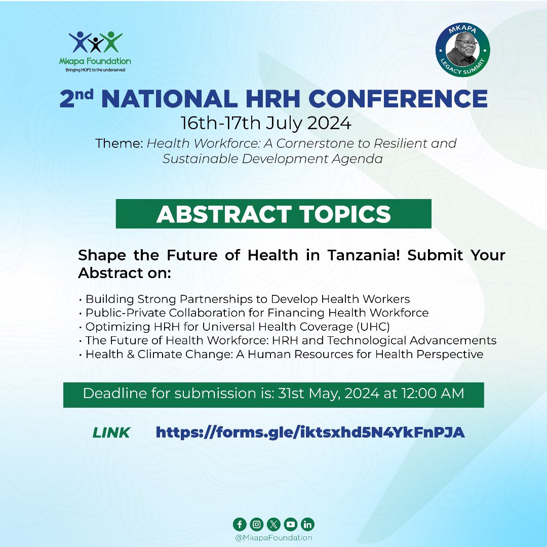 Here are the abstract topics for the upcoming 2nd National HRH Conference. 📌More details: mkapafoundation.or.tz/index.php/hrh-… Deadline for submission: 31st May,2024 #MkapaLegacy #HRH #HRHConference