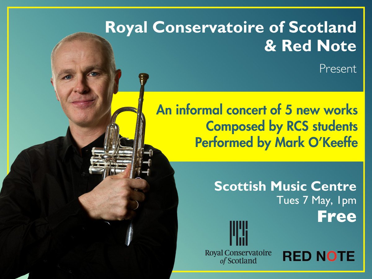 Join us on Tuesday for an informal lunchtime concert at @scottishmusic centre with Mark O’Keeffe! Featuring 5 works by @RCStweets students for solo trumpet🎺 Info: rednoteensemble.com/event/rcs-red-…