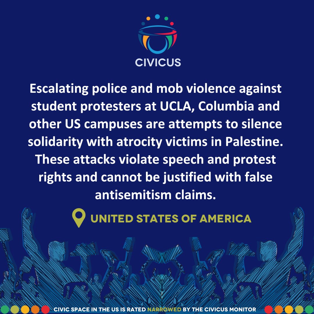 CIVICUSalliance's tweet photo. Escalating #police and mob violence against #studentprotests at #UCLA, #Columbia and other US campuses are attempts to silence solidarity with atrocity victims in #Palestine. These attacks violate speech and #protest rights and cannot be justified with false #antisemitism claims. https://t.co/nzp6C1DvQK