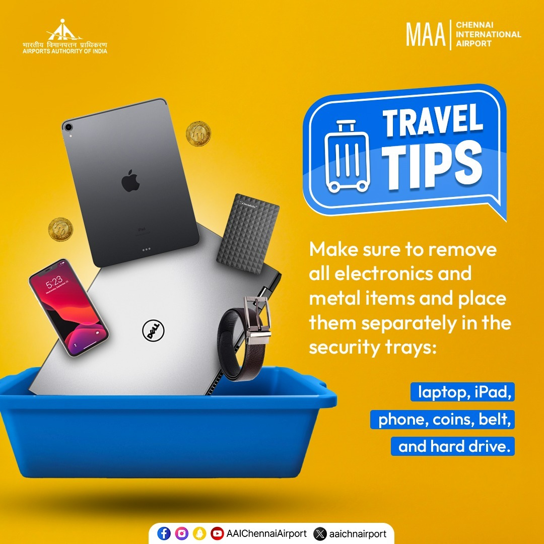 Simplify security checks! Separate electronics and metal items into trays for a swift start to your journey. Don't forget to remove belts and coins too! #ChennaiAirport #TravelTips @AAI_Official | @MoCA_GoI