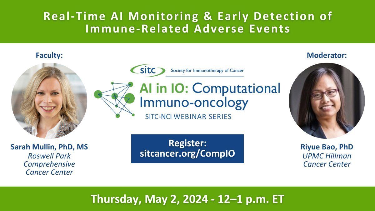 TODAY at 12:00 pm ET, Dr. Sarah Mullin @RoswellPark will discuss real-time #ArtificialIntelligence monitoring & the early detection of immune-related adverse events (#irAEs) during an @theNCI & @sitcancer computational #ImmunoOncology webinar: sitcancer.org/education/webi…