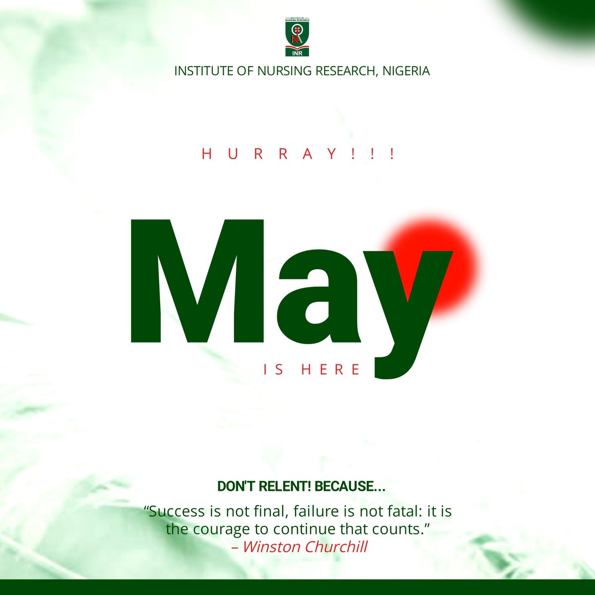 And it's MAY '24 Don't relent! Don't relax! Pick it up and forge ahead ©INR Nigeria