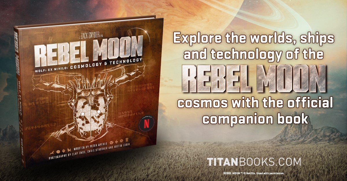 Check out the first of two official companion books for Rebel Moon (@rebelmoon)! REBEL MOON: WOLF: EX NIHILO: COSMOLOGY & TECHNOLOGY Get your copy now from @TITANBOOKS: bit.ly/42Gy2OL