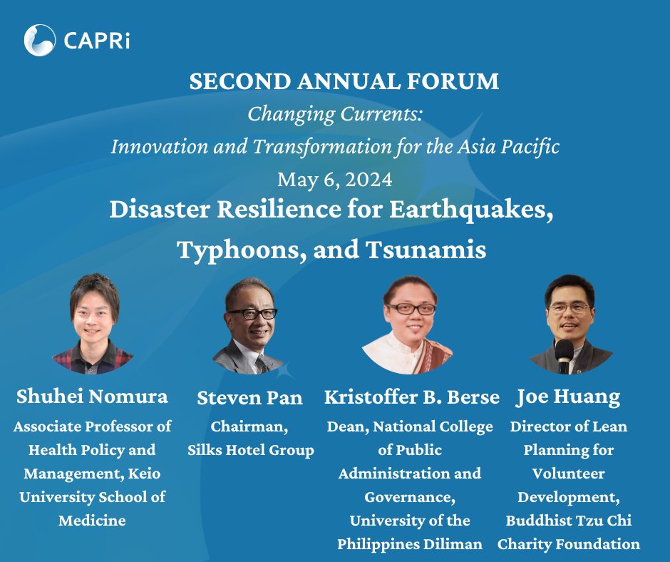 Tune in to our panel 'Disaster Resilience for Earthquakes, Typhoons, and Tsunamis' at #CAPRIAnnualForum on May 6. Experts @nom3_shu from Japan, @krisberse from Philippines, and Steven Pan and Joe Huang from Taiwan will share insights on #disasterpreparedness and recovery