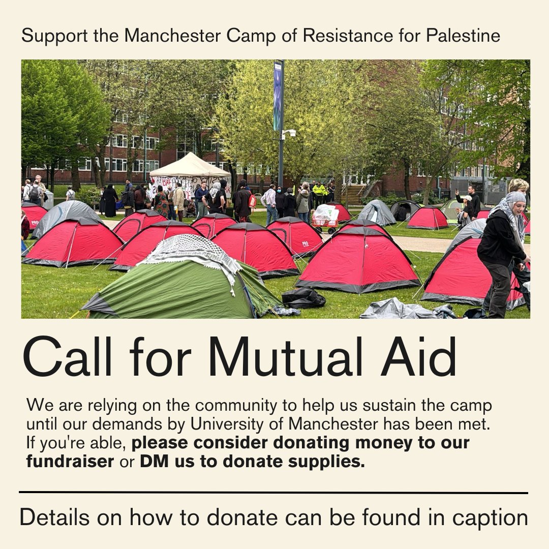 Donate to support Manchester Camp of Resistance for Palestine! By donating you are supporting the student occupation, by allowing us to buy supplies to help us keep the encampment going until the university meets our demands.  Donate and share: chuffed.org/project/109503…
