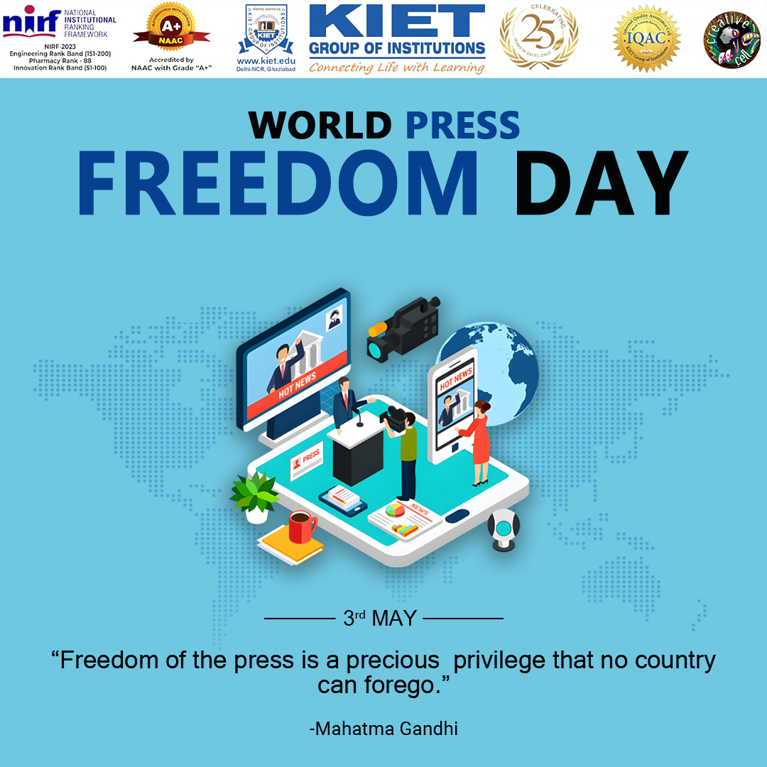 Unfurling the Banner of Truth: Celebrating Press Freedom Day! 

#kiet_group_of_institutions #KIETGZB #kietengineeringcollege #KIET #AKTU #AICTE #PressFreedomDay #VoiceOfPress #PowerToSpeak