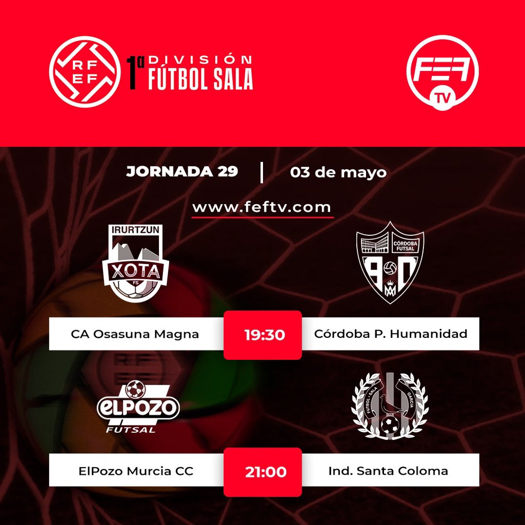 ⚽ @FutSalRFEF ⚽⁣⁣⁣⁣⁣⁣⁣⁣⁣
Jornada 29
🗓️ 03 de mayo.

𝗡𝗼 𝘁𝗲 𝗽𝗶𝗲𝗿𝗱𝗮𝘀 𝗻𝗶𝗻𝗴𝘂́𝗻 𝗽𝗮𝗿𝘁𝗶𝗱𝗼.
📺 En directo y a la carta por FEF TV.
✍️ Suscríbete feftv.com/es/plans

#feftv #PrimeraDivisiónFS #feftv⁣⁣⁣⁣⁣