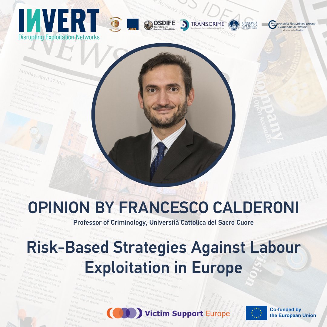 VictimSupportEU's tweet image. In this piece, Francesco Calderoni of @transcrime explores strategies against labour exploitation in Europe. 

Read the piece: victim-support.eu/opinon/risk-ba…

Learn more about INVERT: invert-project.eu

#EUVictimsRights #INVERTTuesdays @Unicatt @minGiustizia @OSDIFE_CBRNe