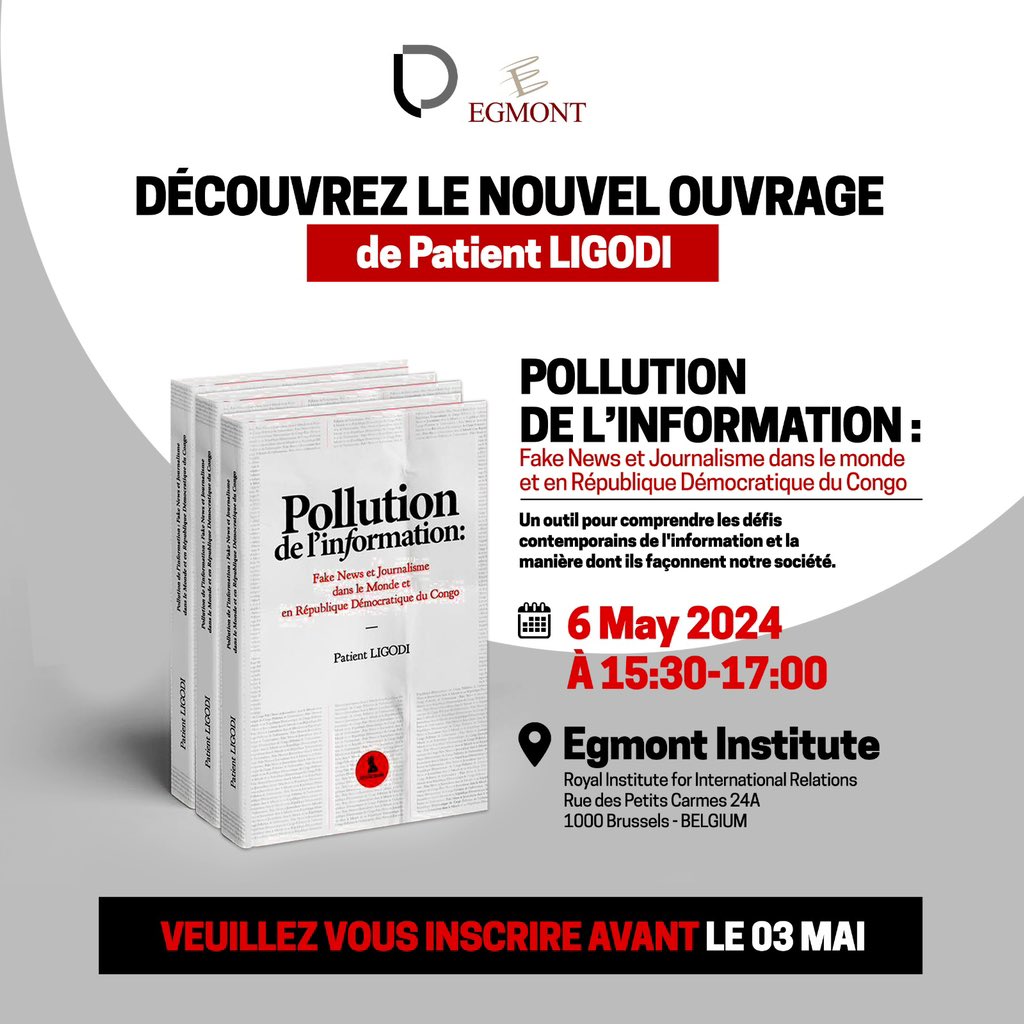 Bonjour Bruxelles! 
Nous présentons notre ouvrage « Pollution de l’information : Fake News et Journalisme dans le monde et en RDC » le 6 mai à 15H30 à @EgmontInstitute. 

Intéressé ? Veuillez vous inscrire avant le 03 mai ici. #PlaceAuDebat #Booktour

: egmontinstitute.be/events/polluti…