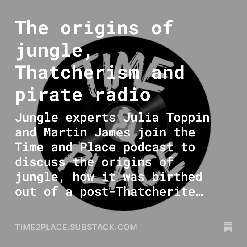 New Time and Place podcast on the origins of jungle, Thatcherism and pirate radio. This week I'm joined by
<a href="/Miss_Toppin/">Julia Thee Junglist Historian</a> and @St8ofbass .Enjoy!
open.substack.com/pub/time2place…