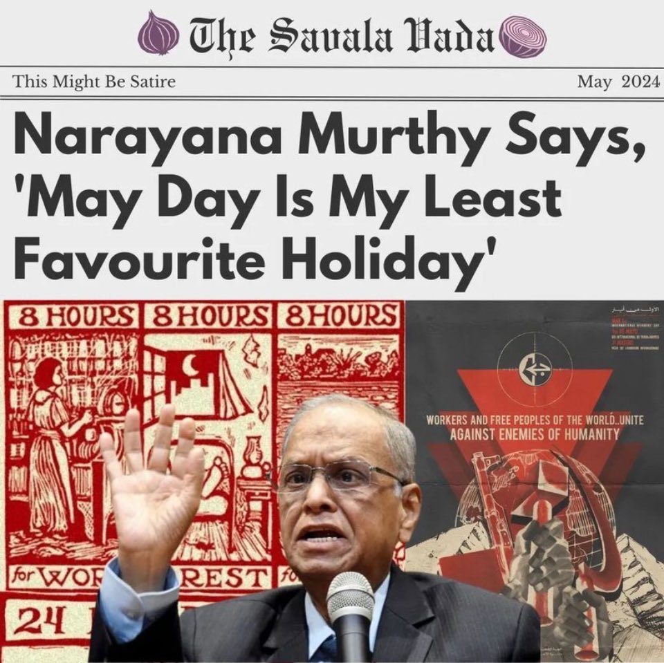 Important Sattire! ‘Narayan Murthy doesn't like May Day! ;)’ Don't sacrifice your personal/family time for a job! Raise your hand if you worked yesterday! 🙌 #MayDay #WorkLifeBalance #NarayanMurthy