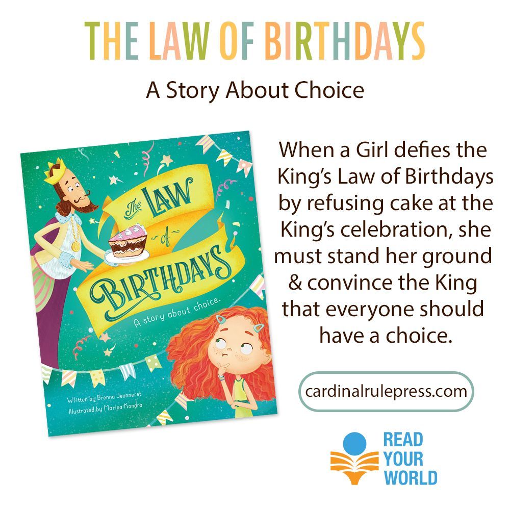 The Law of Birthdays: A Story About Choice from @CardinalRulePrs When a Girl defies the King's Law of Birthdays by refusing cake at the King's celebration, she must convince the King that everyone should have a choice. buff.ly/3Ju4qLI #ReadYourWorld #ad #kidlit