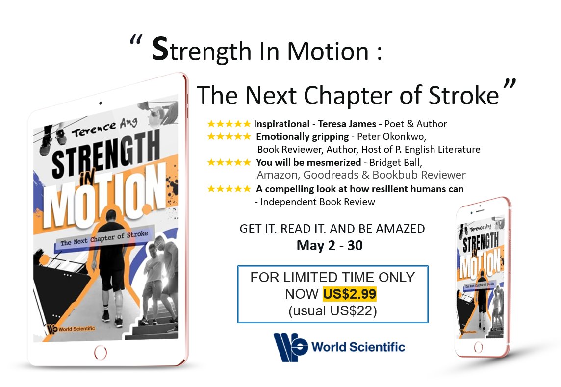 For a limited time, you can purchase the 'Strength In Motion: The Next Chapter of Stroke' by Terence Ang eBook for only $2.99, from its usual price of $22. amazon.com/dp/B0CVVV22MK @GratefulStepsSG @amazon @AmazonKindle @worldscientific @WorldStrokeOrg @WStrokeCampaign