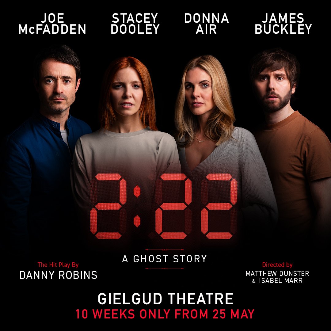 Complete casting for the West End return of @222aghoststory has been announced. @donnaair and @mrjoemcfadden join the previously announced Stacey Dooley and James Buckley. Playing at the Gielgud from 25th May - 4th August, tickets from 222aghoststory.com