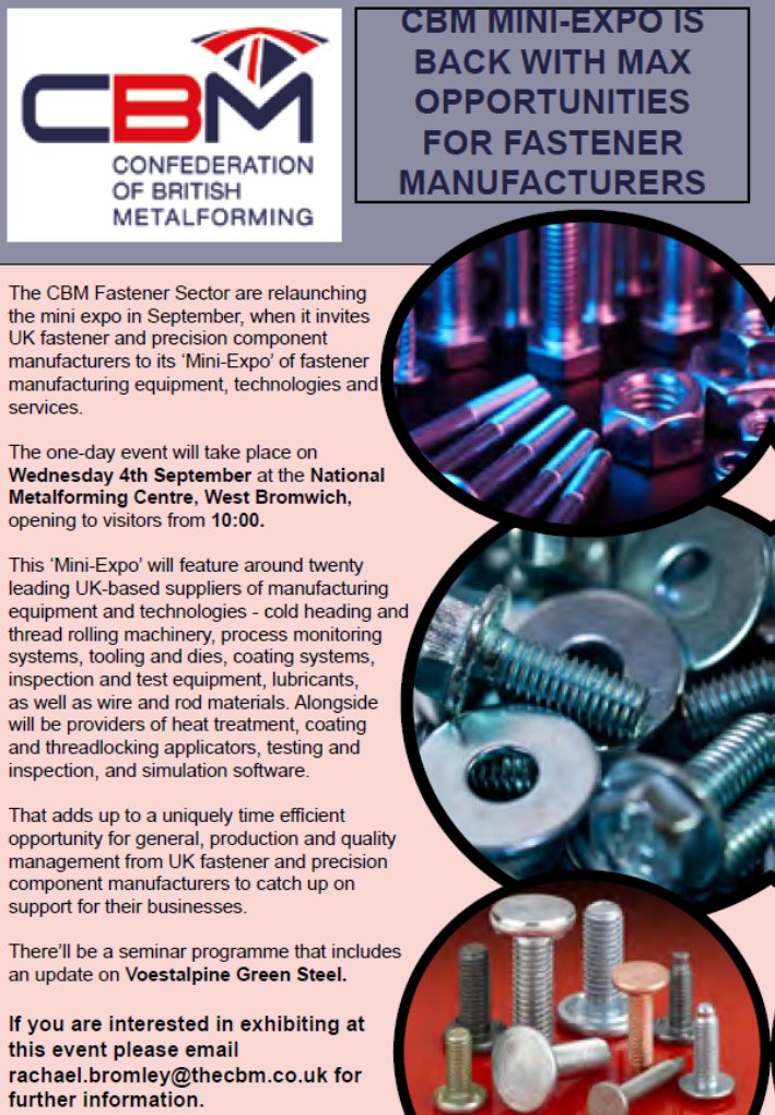 The <a href="/CBM_UK/">CBM</a> Fastener Expo
The one-day event will take place on Wednesday 4th September at the <a href="/NmcVenue/">NMC Venue</a> opening to visitors from 10am. 
If you are interested in exhibiting at or booking to visit this event please email rachael.bromley@thecbm.co.uk for further information.
