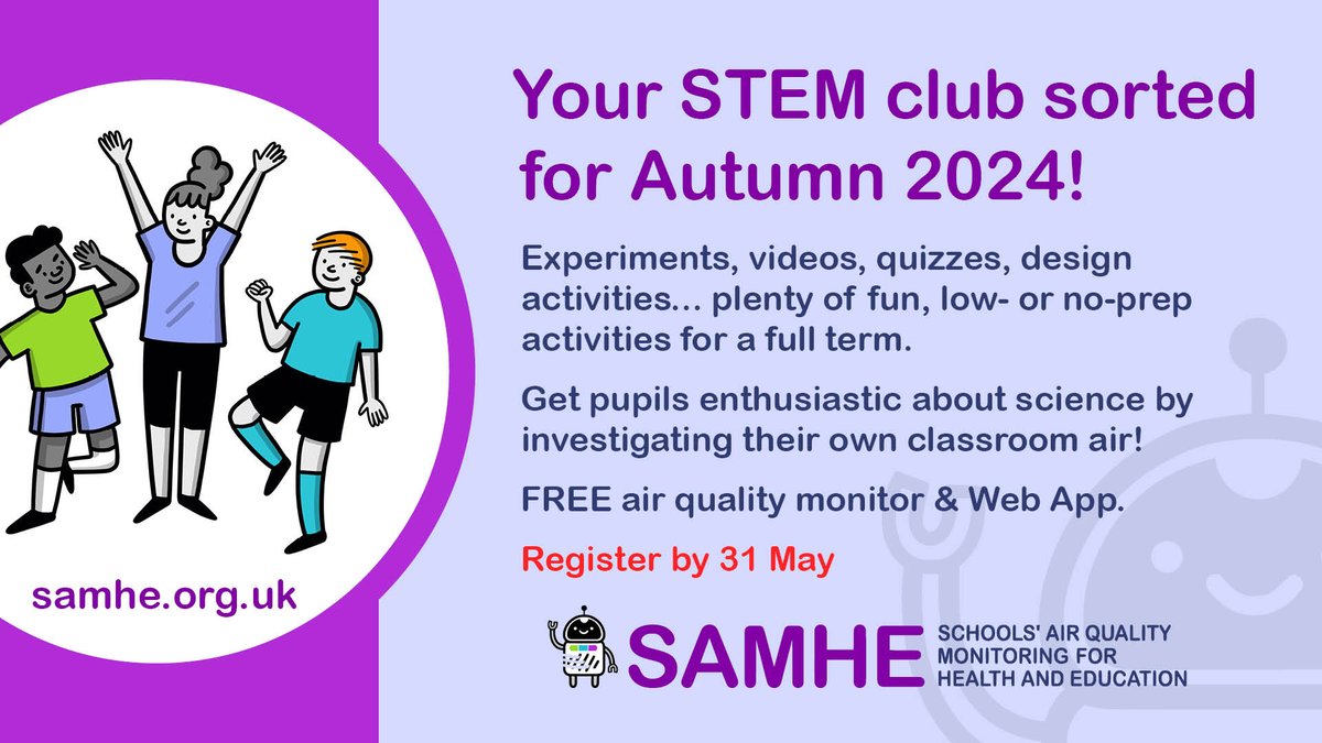 Running a #STEM club next term? Make your life easier by using #SAMHE resources! With a free and linked Web App, pupils can investigate #AirQuality in your school through a range of fun activities! Register by 31 May👉samhe.org.uk #ukedtech #Steam #STEMMForAll