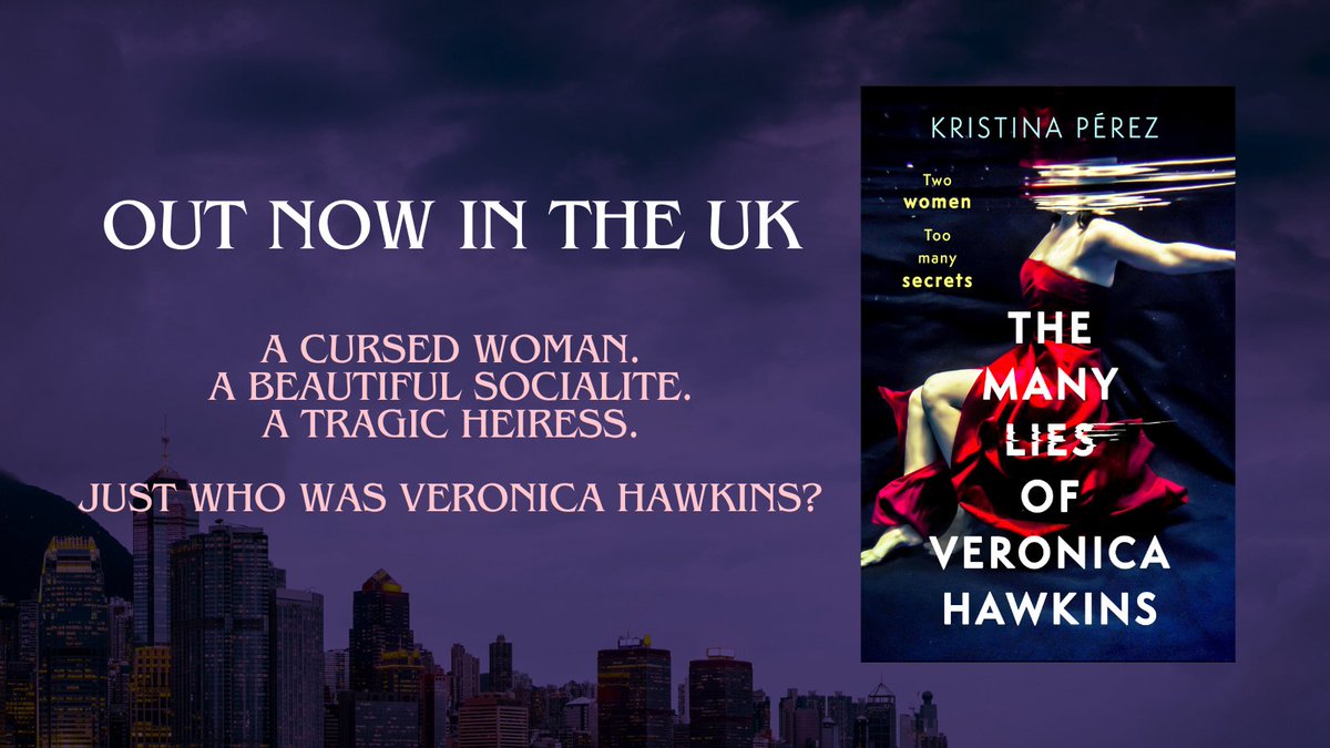 Find out just who was Veronica Hawkins - @kkperezbooks's adult debut THE MANY LIES OF VERONICA HAWKINS is now available in the UK! Dive into the glitz and glamor of Hong Kong's Expat elite TODAY! @LittleBrownUK