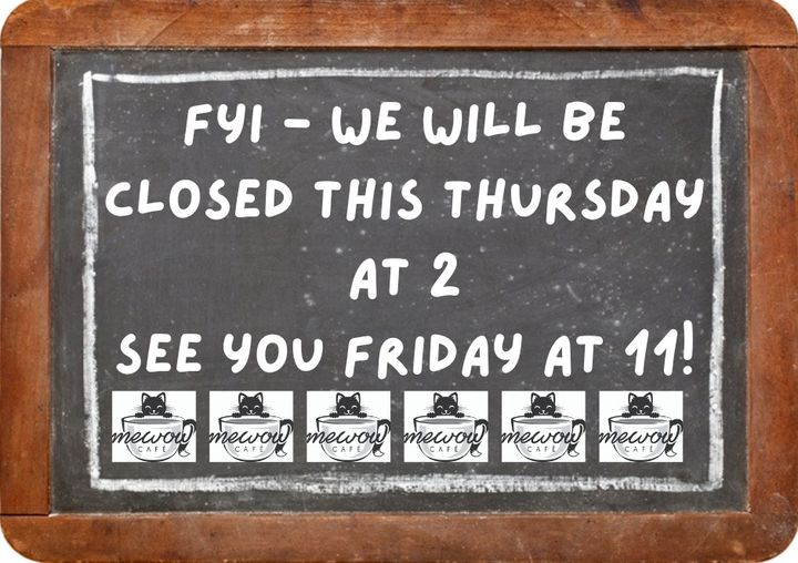 Closed today.  Regular hours on Friday!

#mewowcatcafe #catcafe #buckscounty