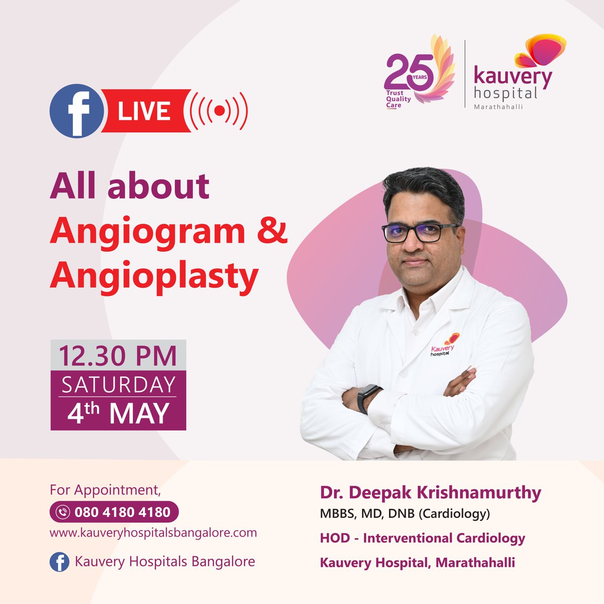 Save the date! Join us on Facebook on the 4th May at 12:30 PM, as Dr. Deepak Krishnamurthy, HOD - Interventional Cardiology, sheds light on a crucial topic – All about Angiogram & Angioplasty.

Click to join: fb.me/e/1FrcJWG7s

#kauveryhospitals #fbliveevent #liveevent