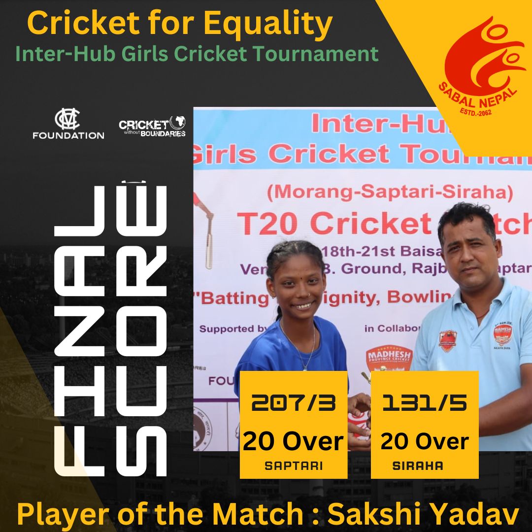 In the Inter-Hub Girls T20 Cricket Tournament (Day 2)
-------------------------------------------------------------
Saptari defeated Siraha by 76 runs, securing their place in the final.
The player of the match : Sakshi Yadav

#CricketforEquality

@_MCCFoundation #CWB