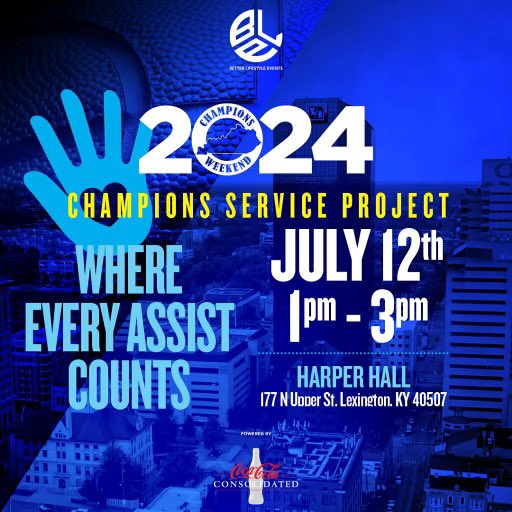1️⃣ Champions Community Service Project: Where Every Assist Counts.  This event will be hosted at Harper Hall on July 12th where we will provide backpacks and supplies for the underserved community in Lexington, KY. For more information reach out to info@betterlifestyleevents.com…