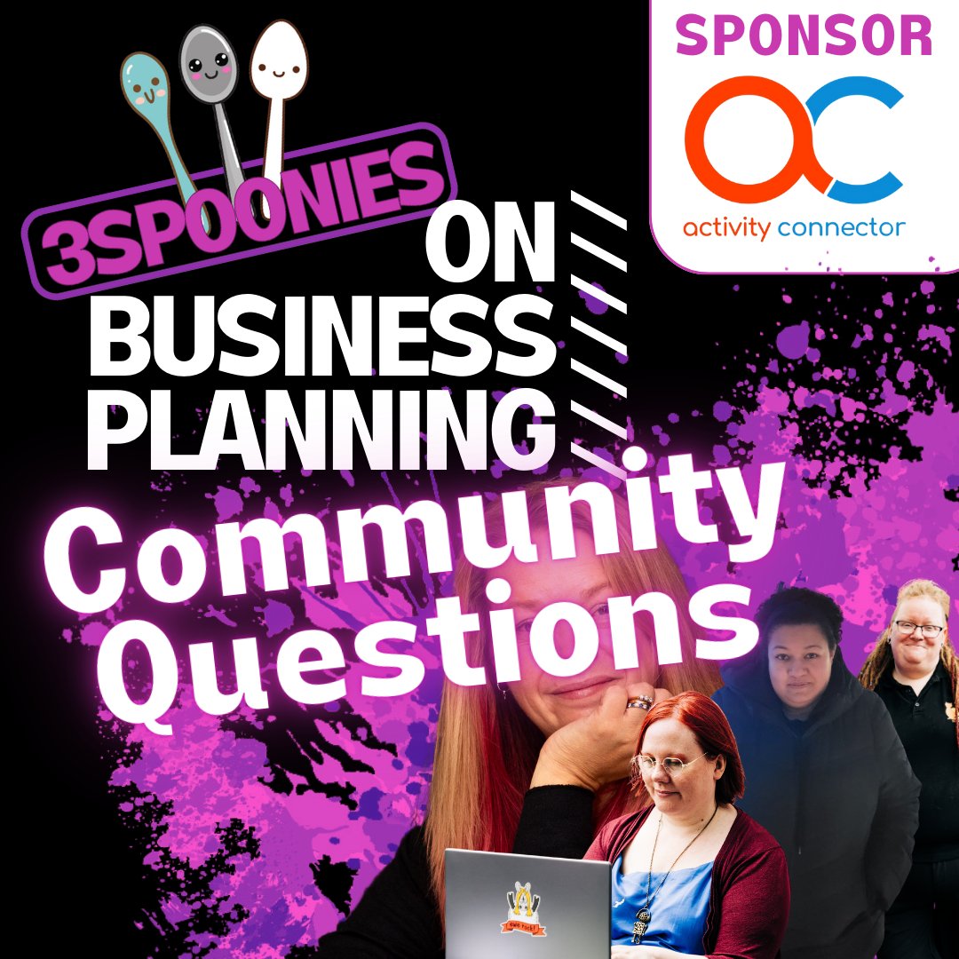 Would you like to get started with business planning? Here's our community questions podcast to find out more...
On the normal podcast platforms, plus YouTube with subtitles. linktr.ee/3spoonies