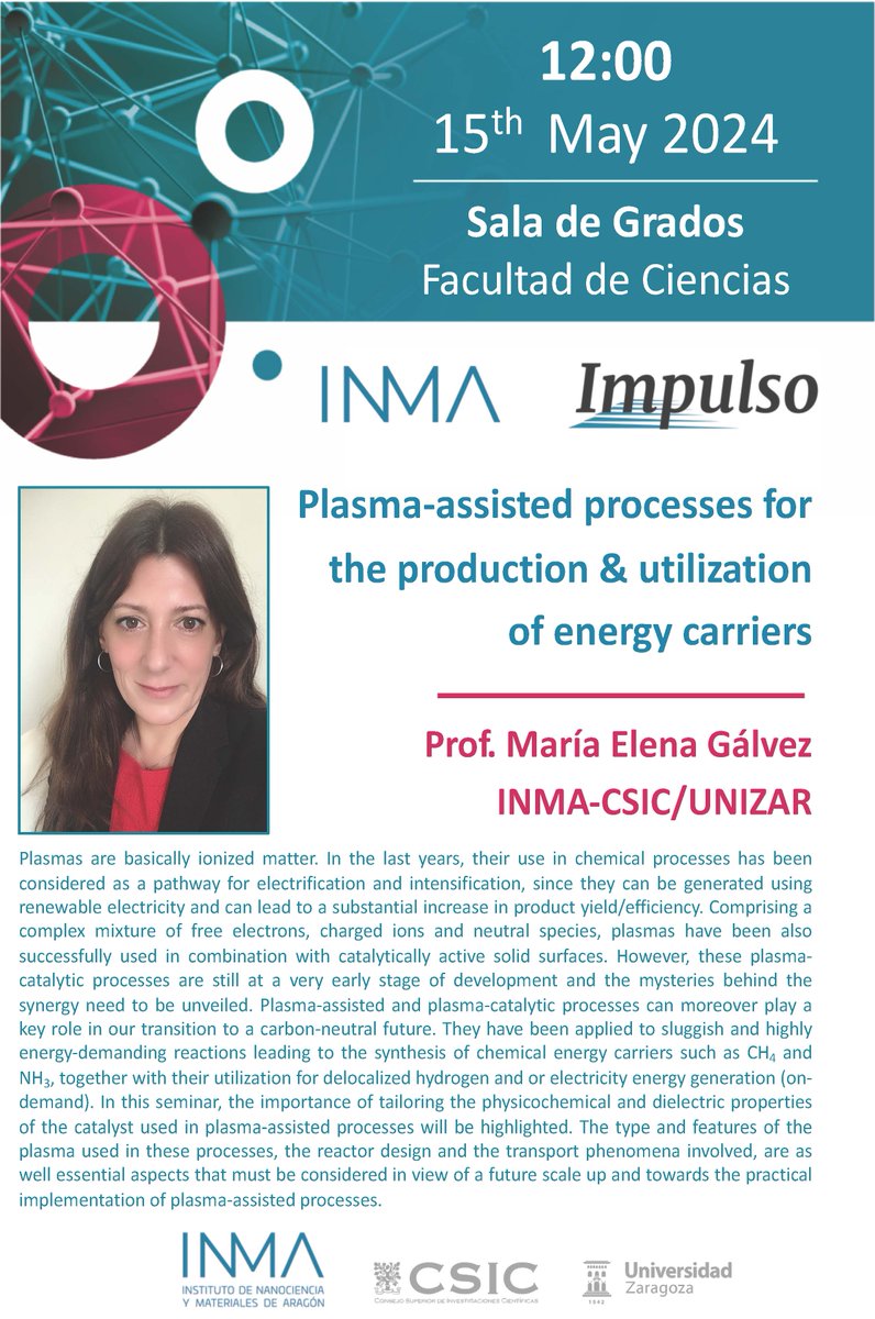 🔴 Seminario INMA Impulso: Plasma-assisted processes for the production & utilization of energy carriers – 🗣 María Elena Gálvez 📅 Miércoles 15 de mayo, 🕓 a las 12 horas en la Sala de Grados de la @Ciencias_Unizar de la @unizar ℹ inma.unizar-csic.es/agenda-eventos… @AragonCsic